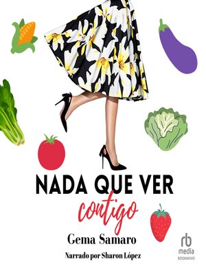 cover image of Nada Que Ver Contigo (Nothing to Do With You)